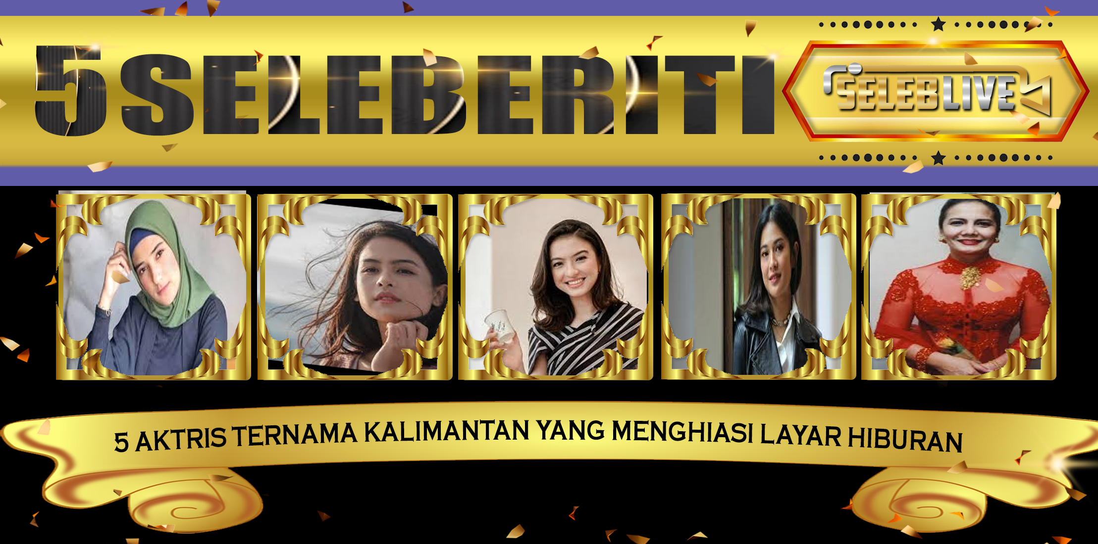 5 Aktris Ternama Kalimantan